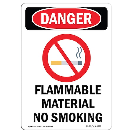 OSHA Danger Sign, Flammable Material No Smoking, 10in X 7in Decal